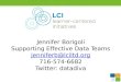 Jennifer Borigoli Supporting Effective Data Teams jenniferb@lciltd.org 716-574-6682 Twitter: datadiva jenniferb@lciltd.org