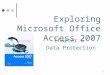 1 11 Exploring Microsoft Office Access 2007 Chapter 6 Data Protection