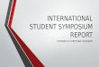 INTERNATIONAL STUDENT SYMPOSIUM REPORT PLYMOUTH CHRISTIAN ACADEMY