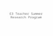 E3 Teacher Summer Research Program. Willie L. Smith - IPC, Physics Tidehaven ISD Tidehaven High School