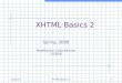 12/24/2015XHTML Basics 21 Spring, 2008 Modified by Linda Kenney 2/18/08