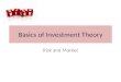Basics of Investment Theory Risk and Market. RISK