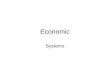Economic Systems. Three Basic ?s What goods should be produced? How should the goods be produced? Who will get the goods and how will they be distributed?
