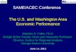 SAME/ACEC Conference June 14, 2012 The U.S. and Washington Area Economic Performance Stephen S. Fuller, Ph.D. Dwight Schar Faculty Chair and University