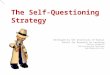 Developed by the University of Kansas Center for Research on Learning Michele Goodstein SIM Professional Developer mg517@optonline.net The Self-Questioning