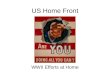 US Home Front WWII Efforts at Home. Economic Resources US Government and industry forged a close working relationship to allocate resources effectively