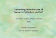 Optimising Manufacture of Pressure Cylinders via DoE Dave Stewardson, Shirley Coleman ISRU Vessela Stoimenova SU “St. Kliment Ohridski”
