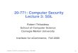 Lecture 3, 20-771: Computer Security, Fall 2000 1 20-771: Computer Security Lecture 3: SSL Robert Thibadeau School of Computer Science Carnegie Mellon