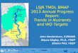 LSJR TMDL BMAP 2013 Annual Progress Report: Trends in Nutrients and WQ Targets John Hendrickson, SJRWMD Wayne Magley, Ph.D., FDEP Sharon Piltz, FDEP Marine