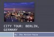 CITY TOUR: BERLIN, GERMANY By: Sky Arviso-Yazza. You will be flying with American Airlines It will be $3,455.60 round-trip for two people. This flight