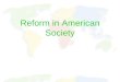 Reform in American Society America’s Spiritual Awakening Section 1