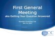 First General Meeting aka Getting Your Question Answered Brandeis Consulting Club Nov 14, 2013