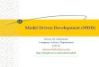 Model Driven Development (MDD) Devon M. Simmonds Computer Science Department UNCW simmondsd[at]uncw.edu  _______________________________________________________