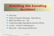 Downloaded from  24 December 2015DICK HITT1 Avoiding the Landing Accident n Dick Hitt n Safety Program Manager, Operations n (803) 765-5931,