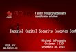1 Michael DePasquale Chairman & CEO December 10, 2015 Imperial Capital Security Investor Conference OTCQB: BKYI  A leader in fingerprint