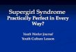Supergirl Syndrome Practically Perfect in Every Way? Youth Worker Journal Youth Culture Lesson