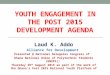 YOUTH ENGAGEMENT IN THE POST 2015 DEVELOPMENT AGENDA Laud K. Addo Alliance for Development Presented @ National Delegates Congress of Ghana National Union