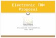 Electronic TRM Proposal STAKEHOLDER PRESENTATIONS FALL 2015