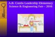 A.B. Combs Leadership Elementary Science & Engineering Fair – 2016