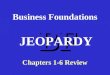 BF Business Foundations Chapters 1-6 Review JEOPARDY
