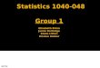 Statistics 1040-048 Group 1 Elisabeth Brino Jamie Derbidge Slade Litten Kristen Kidder Jamie