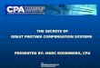 THE ROSENBERG ASSOCIATES LTD.  THE SECRETS OF GREAT PARTNER COMPENSATION SYSTEMS PRESENTED BY: MARC ROSENBERG, CPA