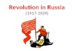 Revolution in Russia (1917-1939). Early 20 th Century: Russian Social Hierarch y Early 20 th Century: Russian Social Hierarch y