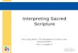 Interpreting Sacred Scripture The Living Word: The Revelation of God’s Love, Second Edition Unit 2, Chapter 5 Document#: TX004683