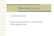 Microsoft Access Creating Queries Expression Exercise- Criteria and Calculated Fields