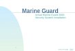 Jump to first page 1 Marine Guard Actual Marine Guard 2000 Security System Installation