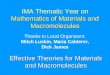 Mathematics of Materials and Macromolecules IMA Thematic Year on Mathematics of Materials and Macromolecules Thanks to Local Organizers: Mitch Luskin,
