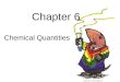 Chemical Quantities Chapter 6 Image source: 