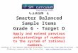 Claim 1 Smarter Balanced Sample Items Grade 6 - Target D Apply and extend previous understandings of numbers to the system of rational numbers. Questions