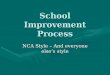 School Improvement Process NCA Style – And everyone else’s style