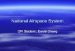 National Airspace System CFI Student : David Chang