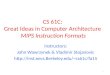 CS 61C: Great Ideas in Computer Architecture MIPS Instruction Formats 1 Instructors: John Wawrzynek & Vladimir Stojanovic cs61c/fa15