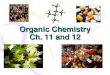 Organic Chemistry Ch. 11 and 12. What is Organic chemistry? What does organic mean to you? The name organic was given to molecules found in living organisms