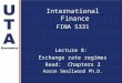 International Finance FINA 5331 Lecture 8: Exchange rate regimes Read: Chapters 2 Aaron Smallwood Ph.D