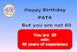 Happy Birthday PATA But you are not 60 You are 20 with 40 years of experience