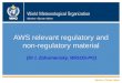 WMO AWS relevant regulatory and non-regulatory material (Dr I. Zahumensky, WIGOS-PO)