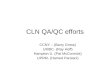 CLN QA/QC efforts CCNY – (Barry Gross) UMBC- (Ray Hoff) Hampton U. (Pat McCormick) UPRM- (Hamed Parsiani)