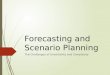 Forecasting and Scenario Planning The Challanges of Uncertainty and Complexity