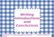Writing Introductions and Conclusions Mrs. Davis’ 5 th Grade Language Arts Classes Council Traditional School