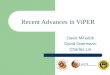 Recent Advances in ViPER David Mihalcik David Doermann Charles Lin
