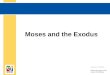 Moses and the Exodus Document #: TX004706. The Book of Exodus Begins... Exodus begins by listing Joseph’s descendants and those of his brothers, who came
