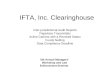 IFTA, Inc. Clearinghouse Inter-jurisdictional Audit Reports Paperless Transmittals Active Carriers with a Revoked Status Funds Netting Data Compliance