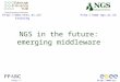 Http:// ://  NGS in the future: emerging middleware