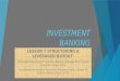 INVESTMENT BANKING LESSON 7 STRUCTURING A LEVERAGED BUYOUT Investment Banking (2 nd edition) Beijing Language and Culture University Press, 2013 Investment