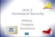 Unit 2 Homeland Security History Purpose Functions