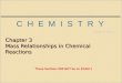 John E. McMurry Robert C. Fay C H E M I S T R Y Sixth Edition Chapter 3 Mass Relationships in Chemical Reactions These Sections Will NOT be on EXAM 1